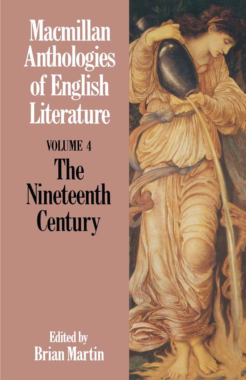 The Nineteenth Century: 5 (Anthologies of English Literature)