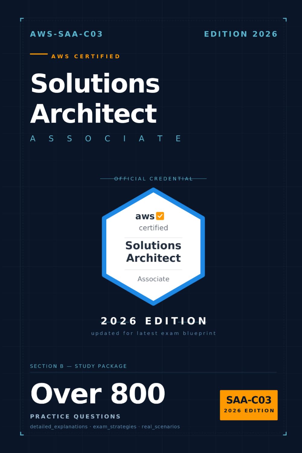 AWS Certified Solutions Architect Associate (SAA-C03) Ultimate Practice Exams & Study Guide