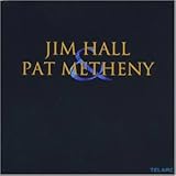  Jim Hall & Pat Metheny