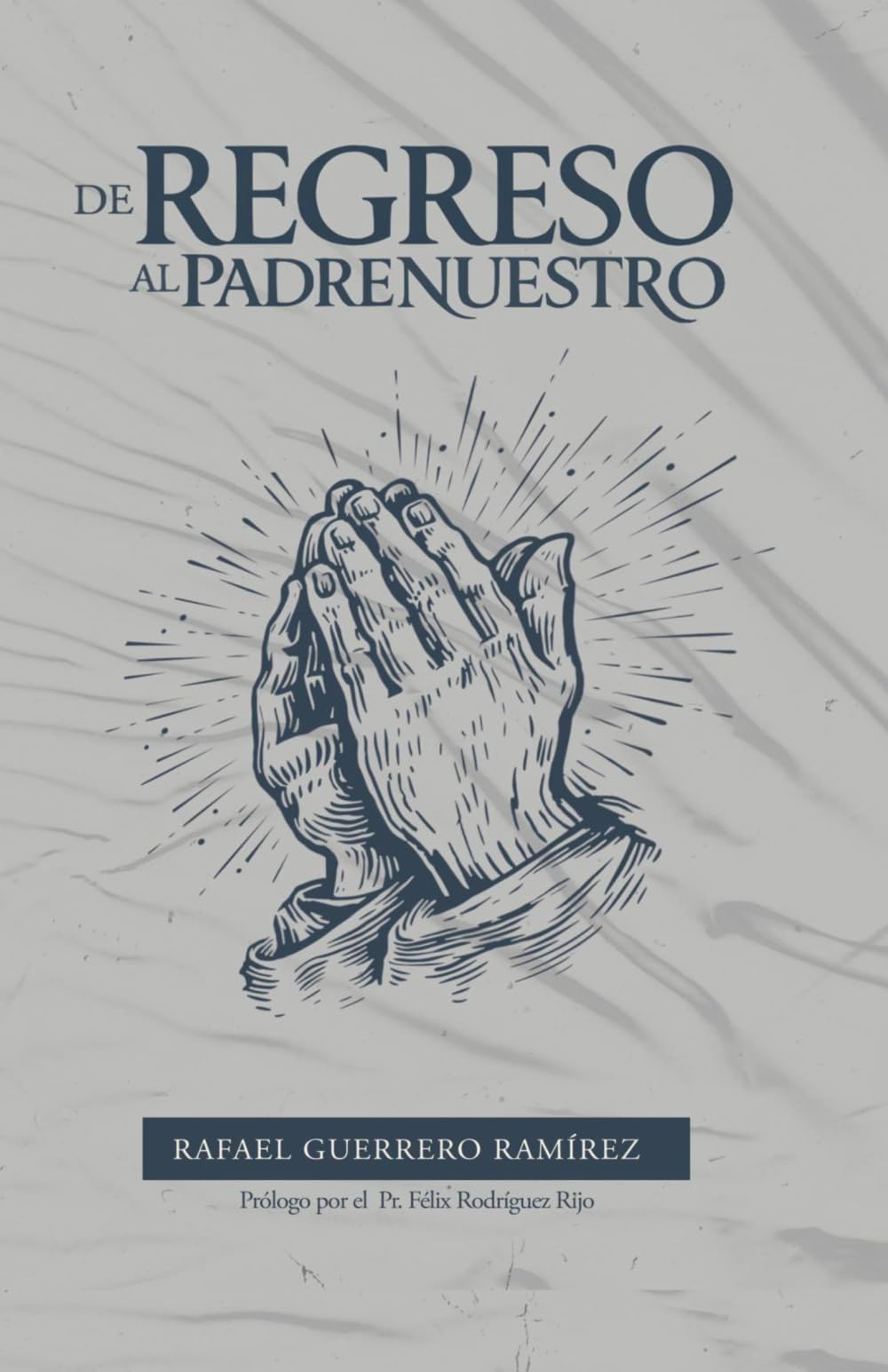 DE REGRESO AL PADRENUESTRO
