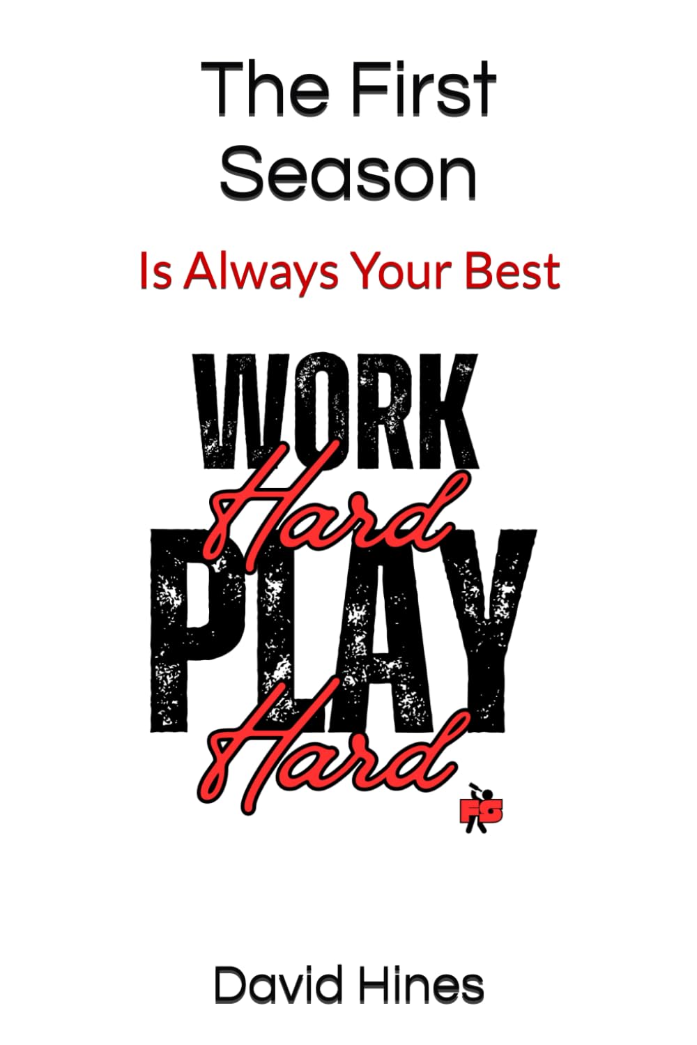The First Season Is Always Your Best