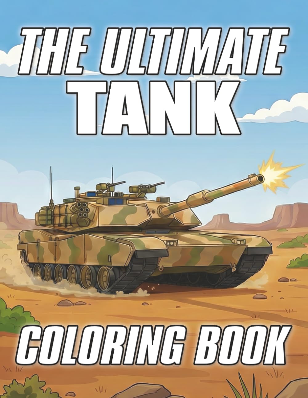 The Ultimate Tank Coloring Book (The Ultimate Car and Truck Coloring Books)