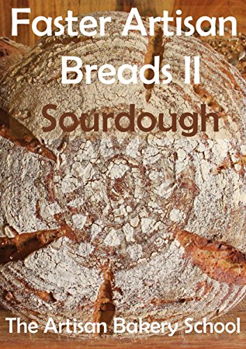 Cover of Faster Artisan Breads II - Sourdough: Baking real artisan sourdough breads with no effort, in three steps and minimum hands on time.