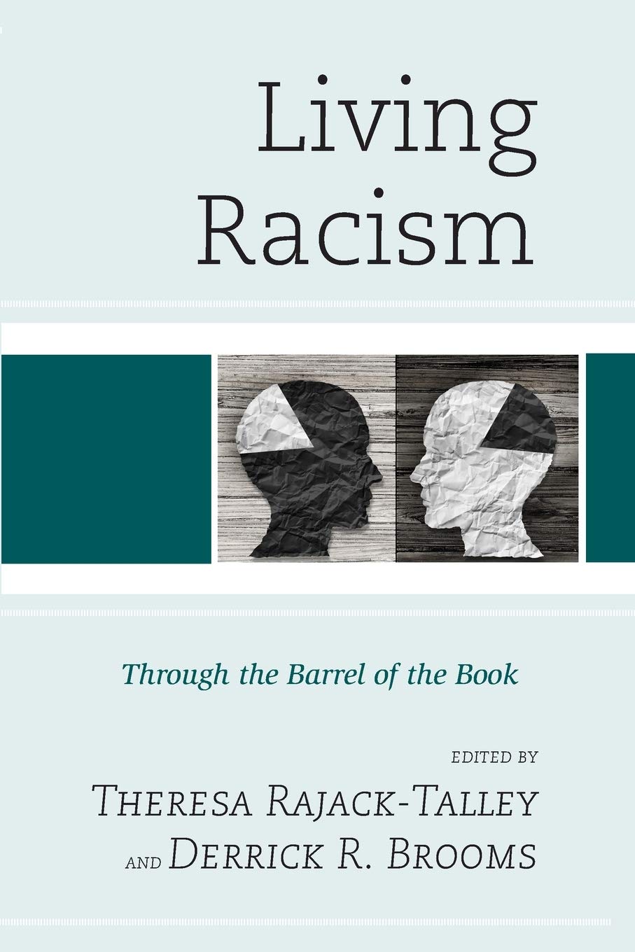 Living Racism: Through the Barrel of the Book