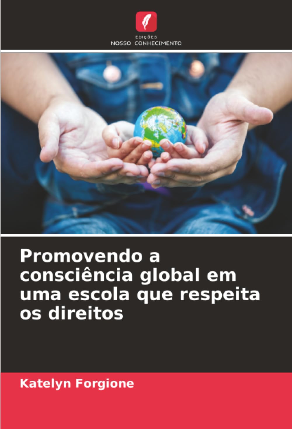 Promovendo a consciência global em uma escola que respeita os direitos