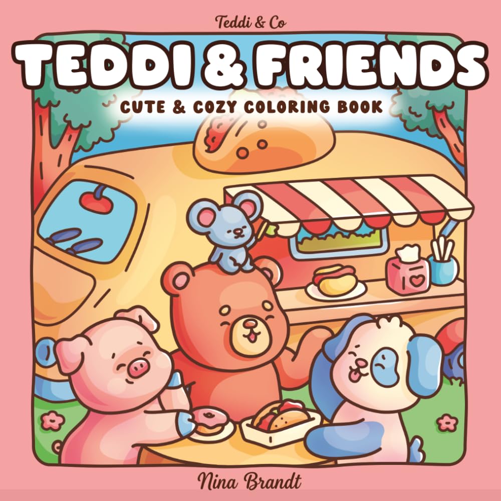 Teddi and Friends: Cute and Cozy coloring book for adults and teens featuring adorable animal friends (Teddi & Co)