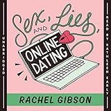 Sex, Lies, and Online Dating: The Writer Friends Series, Book 1