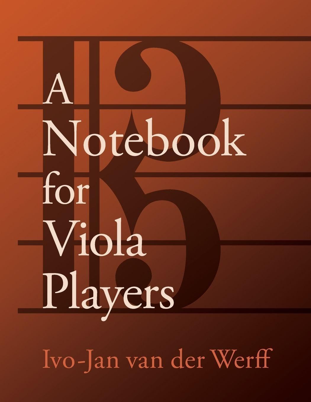 Notebook for Viola Players by Ivo-Jan van der Werff (2022, Trade Paperback)