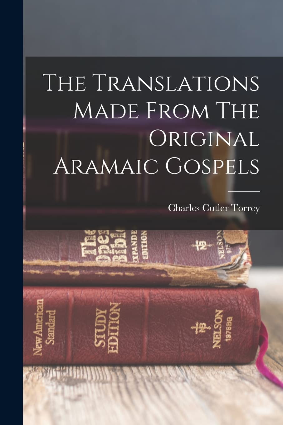 The Translations Made From The Original Aramaic Gospel