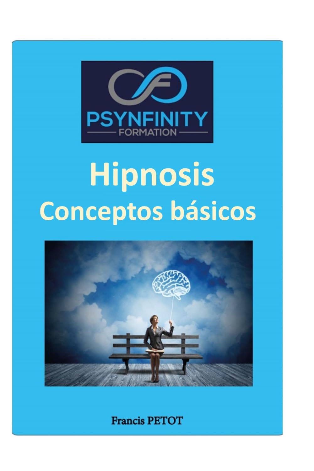 Hipnosis: Conceptos Básicos (Psynfinity formation)