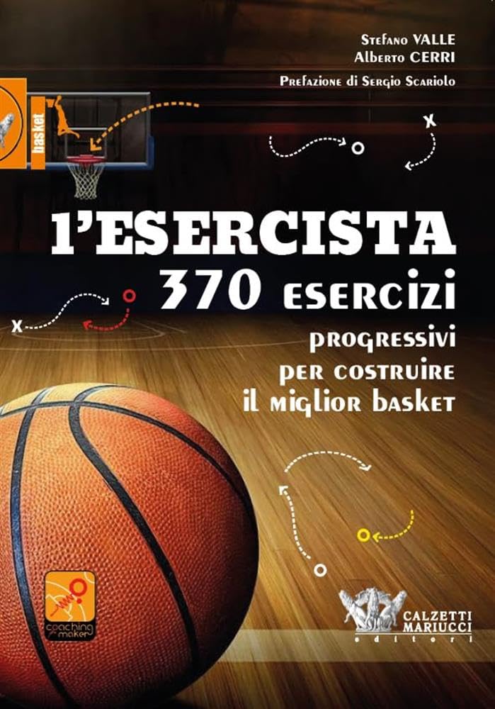 L'esercista. 370 esercizi progressivi per costruire il miglior basket
