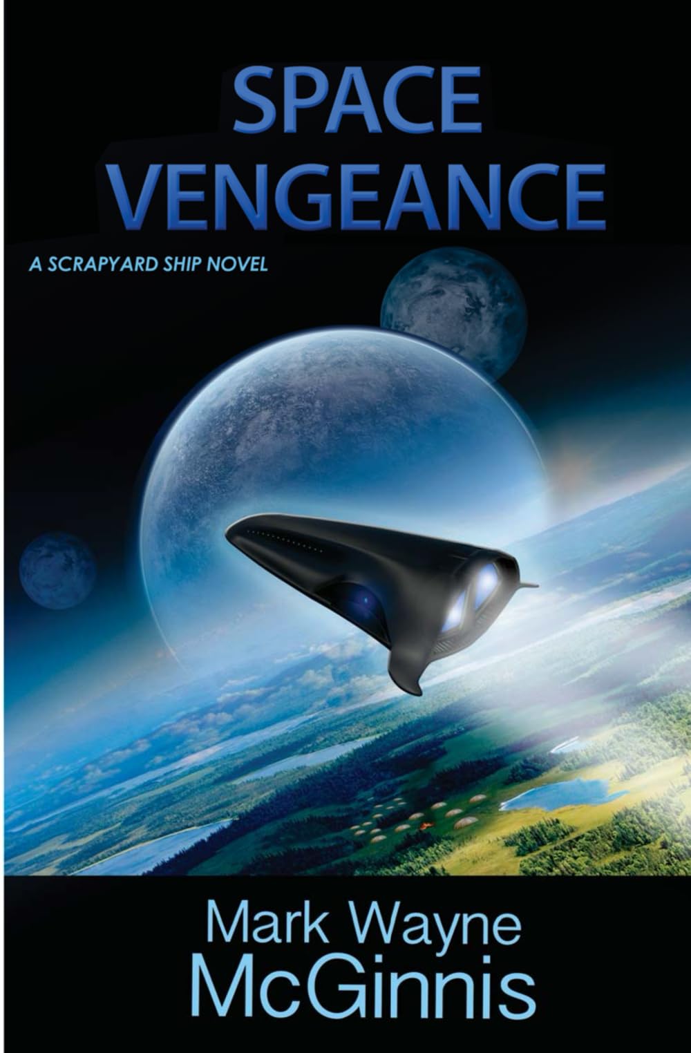 Space Vengeance: A Scrapyard Ship Novel: Volume 3