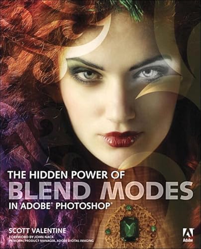 Hidden Power of Blend Modes in Adobe Photoshop, The (English Edition)