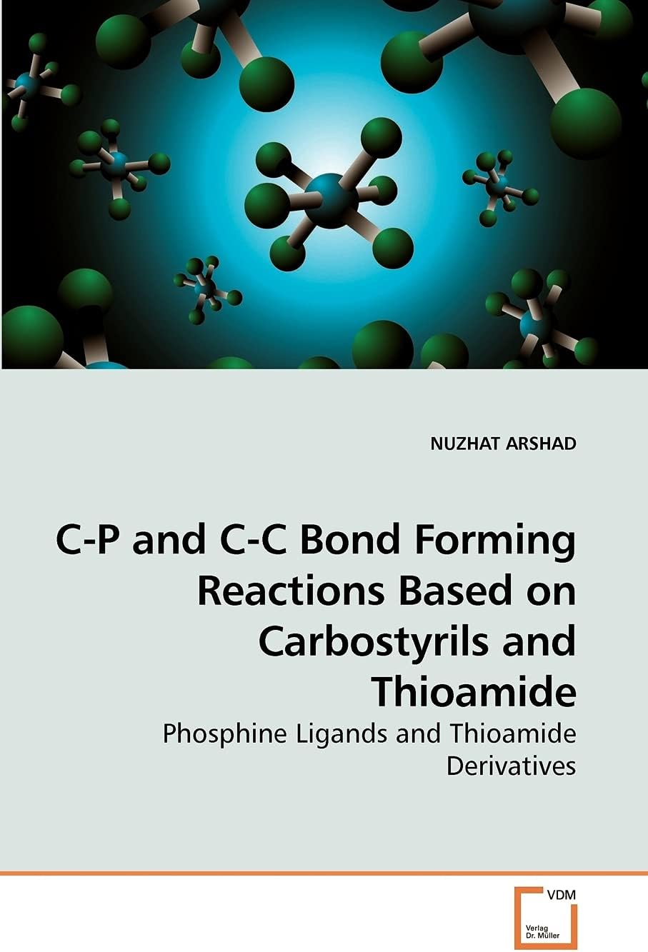C-P and C-C Bond Forming Reactions Based on Carbostyrils and Thioamide