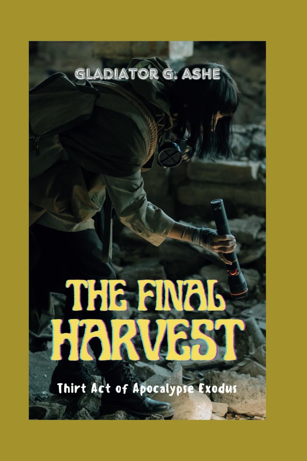 THE FINAL HARVEST: Third Act of Apocalypse Exodus (RESONANCE SAGA)