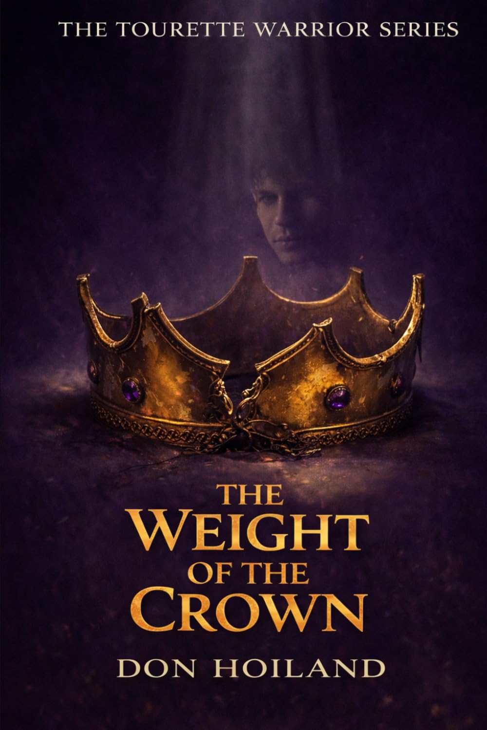 The Weight Of The Crown: 3 (The Tourette Warrior)
