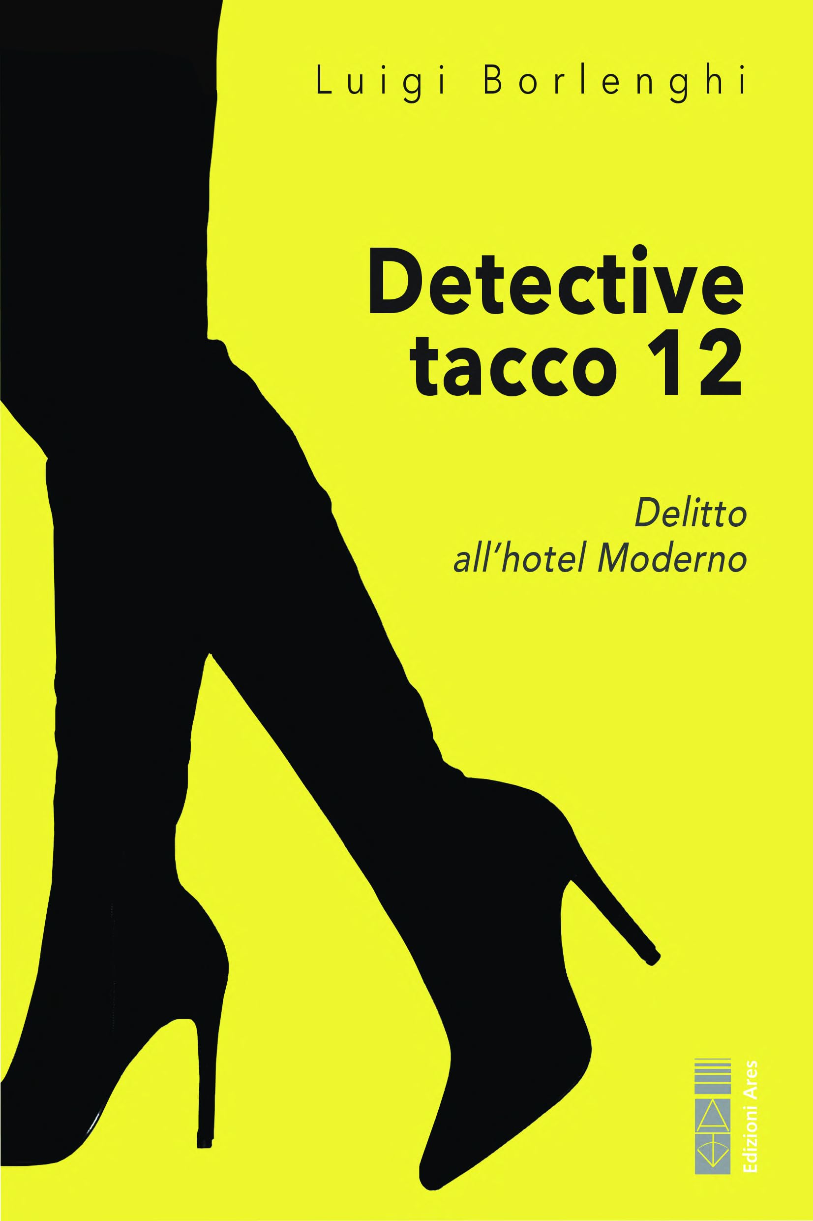 Detective Tacco 12. Delitto Imperfetto All'hotel Moderno - 4