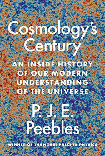 Télécharger Cosmology's Century: An Inside History of Our Modern Understanding of the Universe PDF