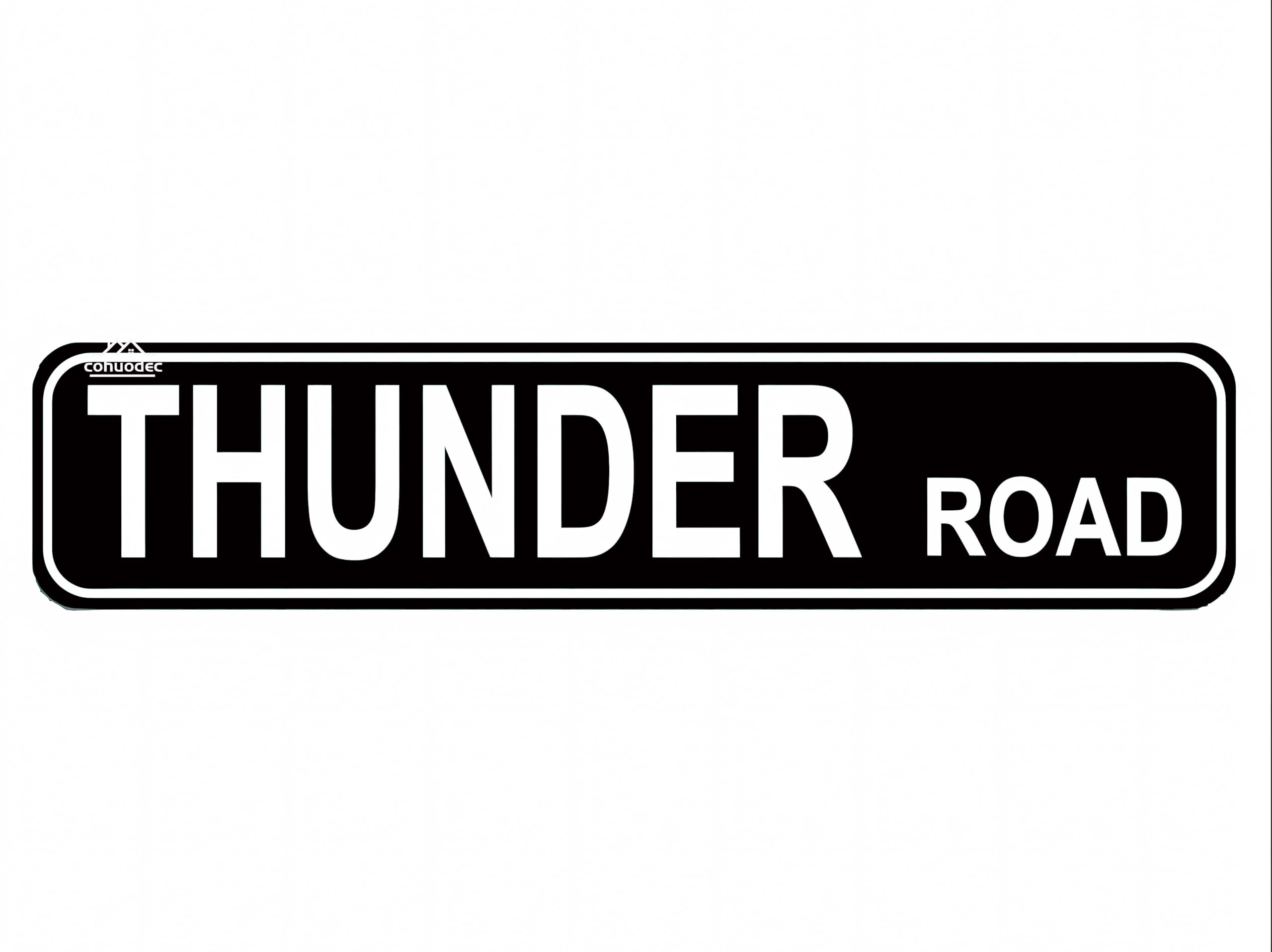 Thunder Road Street Decor,Thunder Road Sign for Farm House Garage Wall Decor Black Tin Sign 4x16 Inch