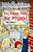 WahnsinnsWissen. Ein Klarer Fall, die Physik. (Ab 10 J.).