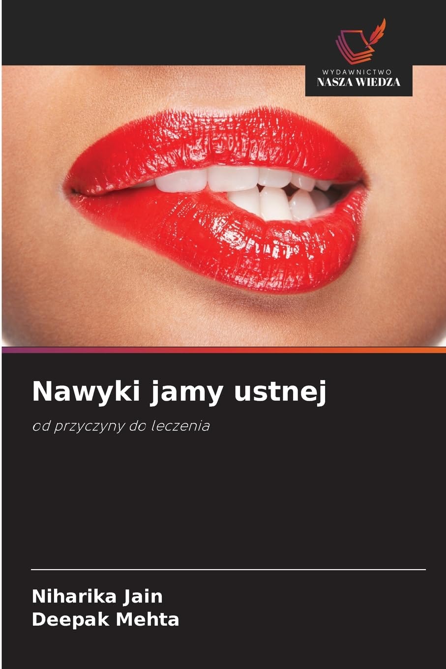 Nawyki jamy ustnej: od przyczyny do leczenia