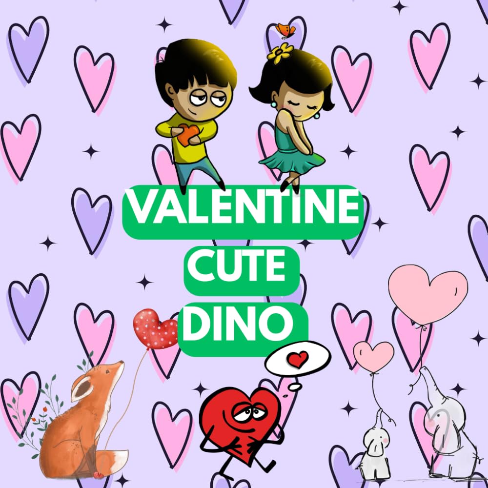Cute Dino Valentine Coloring Book For Kids Ages 3–8: Fun and Easy Dinosaur Coloring Pages for Kids