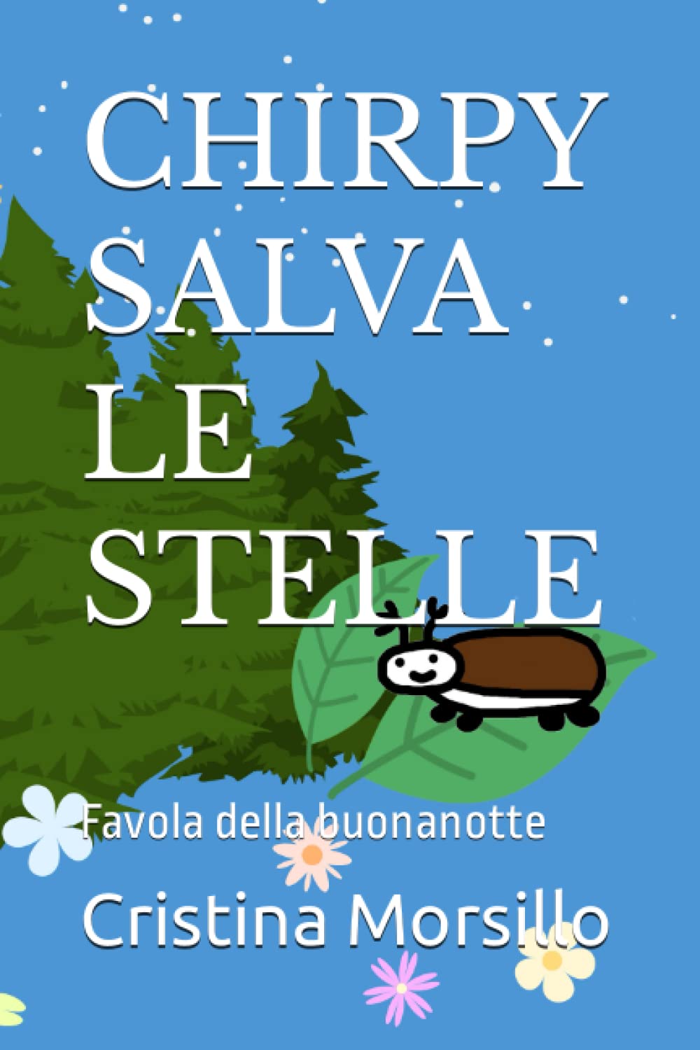 CHIRPY SALVA LE STELLE: Favola della buonanotte