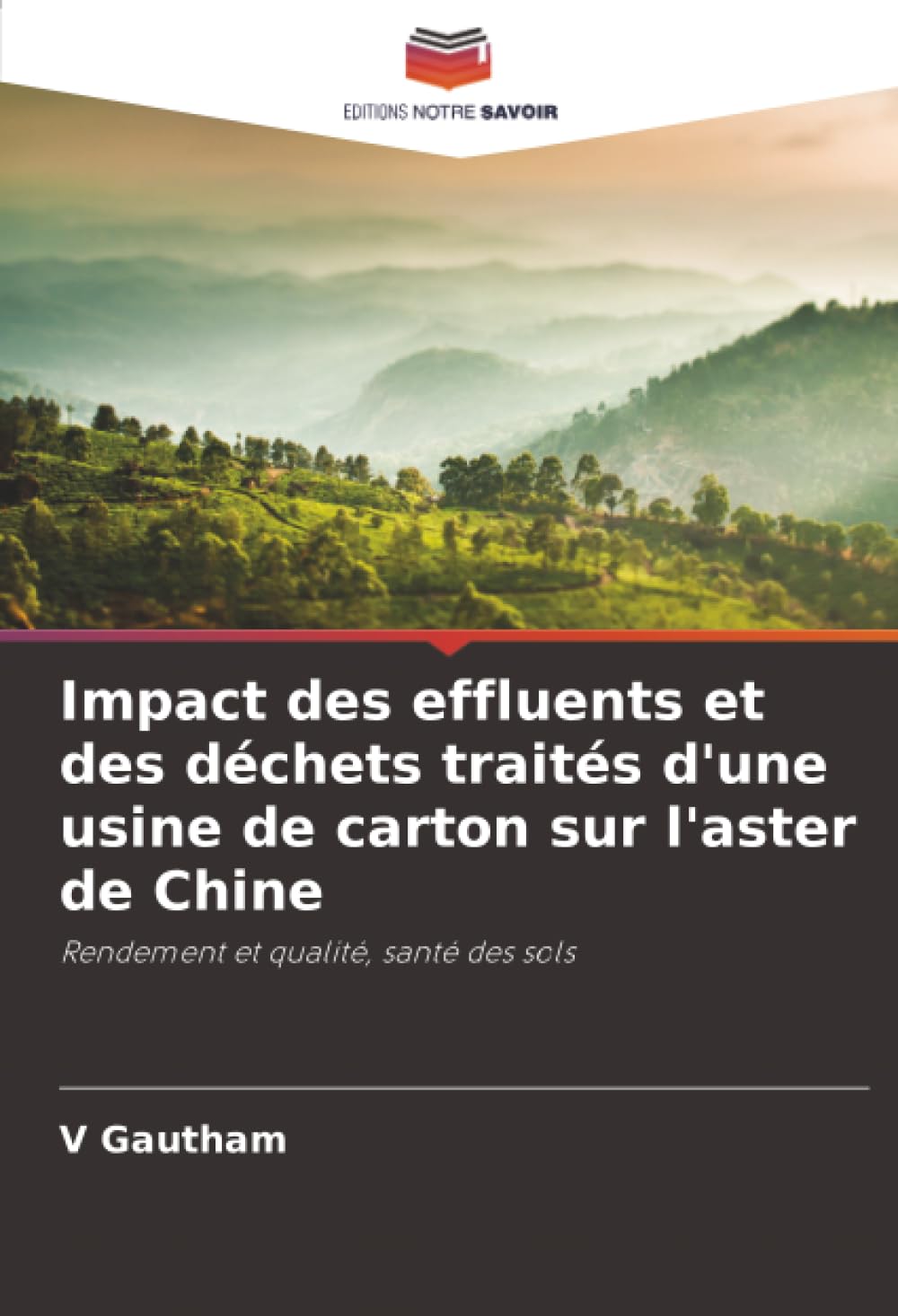 Impact des effluents et des déchets traités d'une usine de carton sur l'aster de Chine: Rendement et qualité, santé des sols