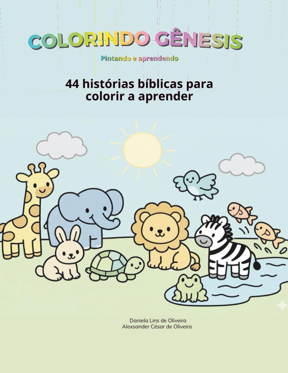 Coleção Pequenos Escribas: Colorindo Gênesis: 44 histórias bíblicas com versículos para colorir: um livro de atividades cristãs para crianças (criação, adão, enoque, noé, abraão, José do Egito)
