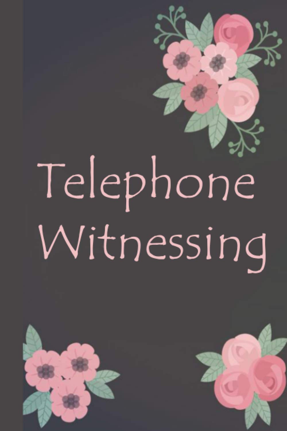 Telephone Witnessing: Letter Writing and Phone Witnessing Organizer for Jehovah's Witnesses. Perfect for doing Field Ministry from Home! Add this ...