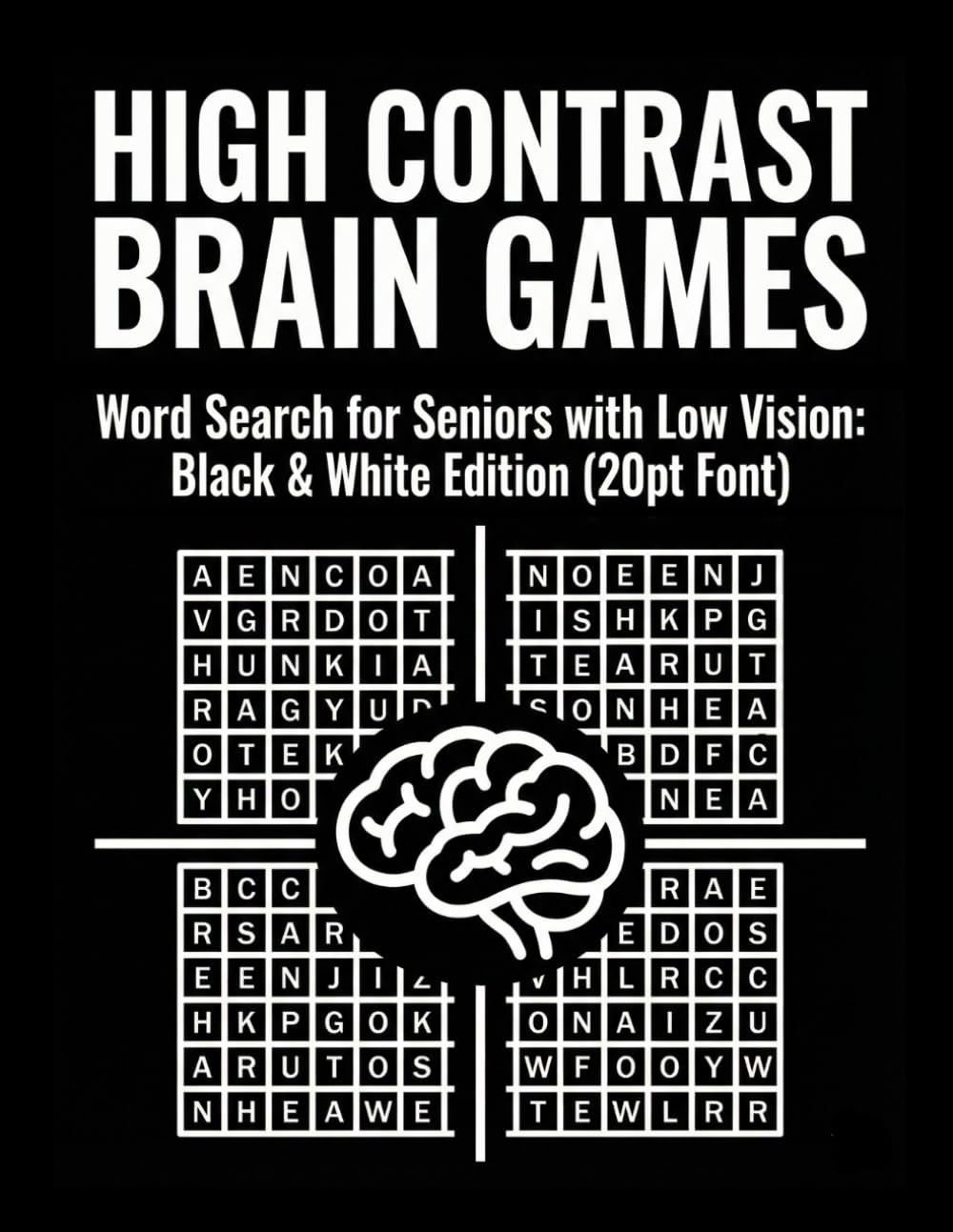 High Contrast Brain Games: Word Search for Seniors with Low Vision: Black & White Edition (20pt Font)