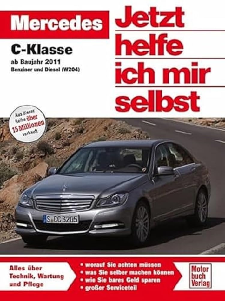 Repair Manual - Mercedes Benz C-Class W204 - Model Years From 2011