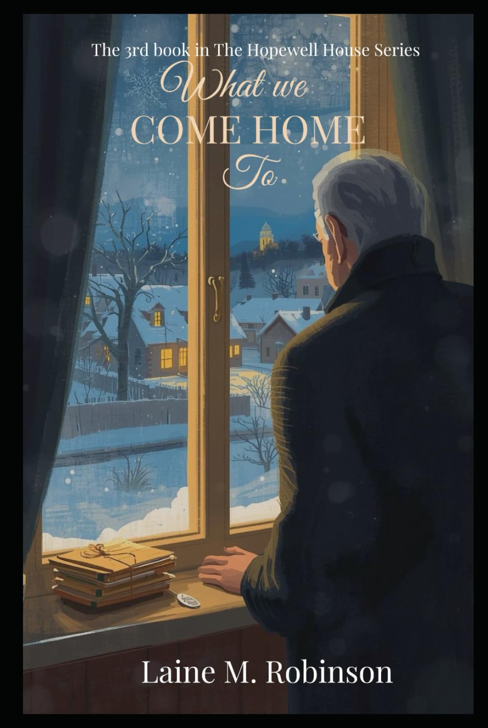 What We Come Home To (The Hopewell House Series)