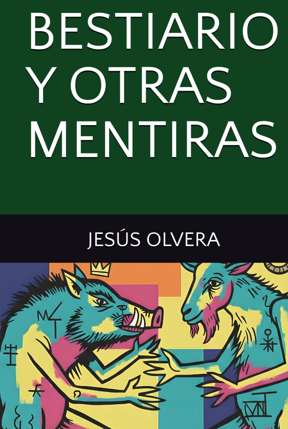 Bestiario y otras mentiras