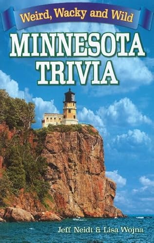 Minnesota Trivia: Weird, Wacky and Wild