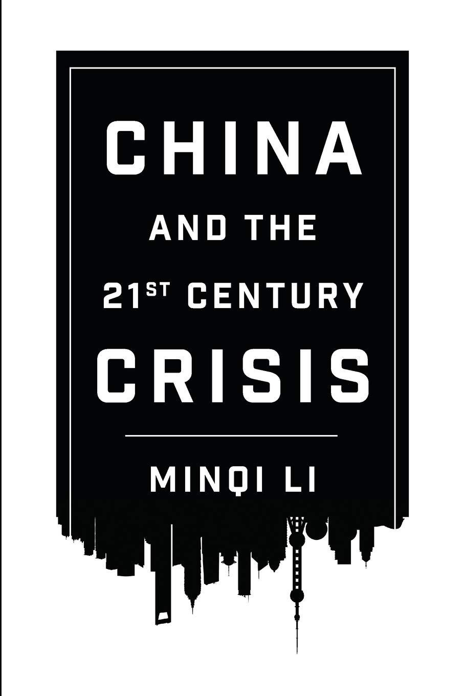 China and the Twenty-first-Century Crisis