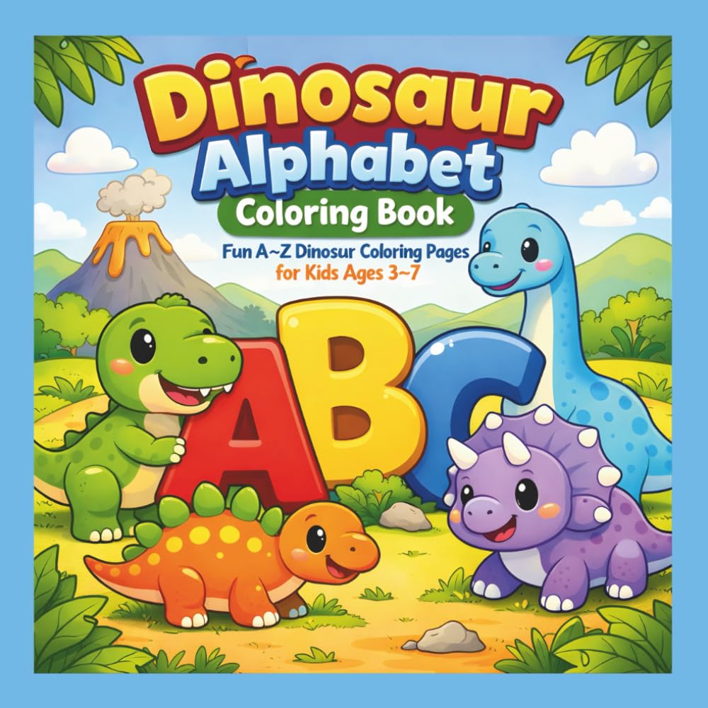 Dinosaur Alphabet Coloring Book: Fun A–Z Dinosaur Coloring Pages for Kids Ages 3–7