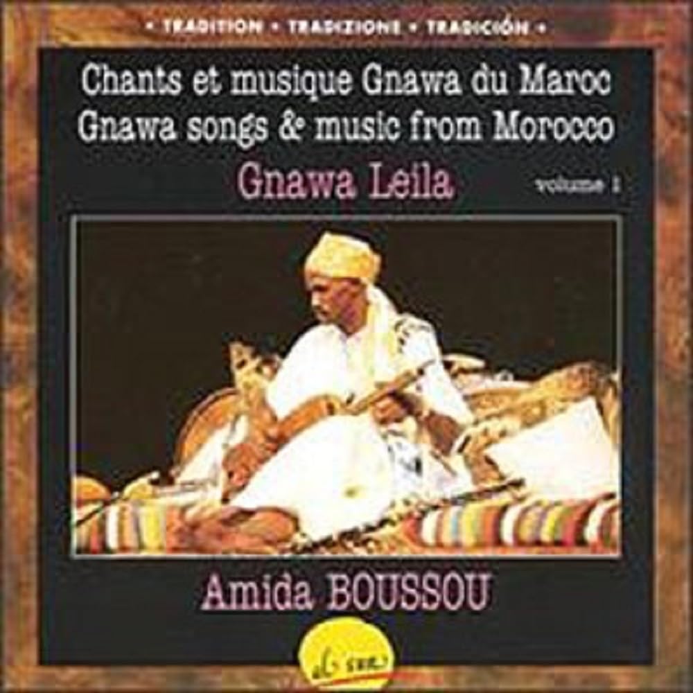 Gnawa Songs & Music From Morocco 1 [Audio CD] Boussou, Amida