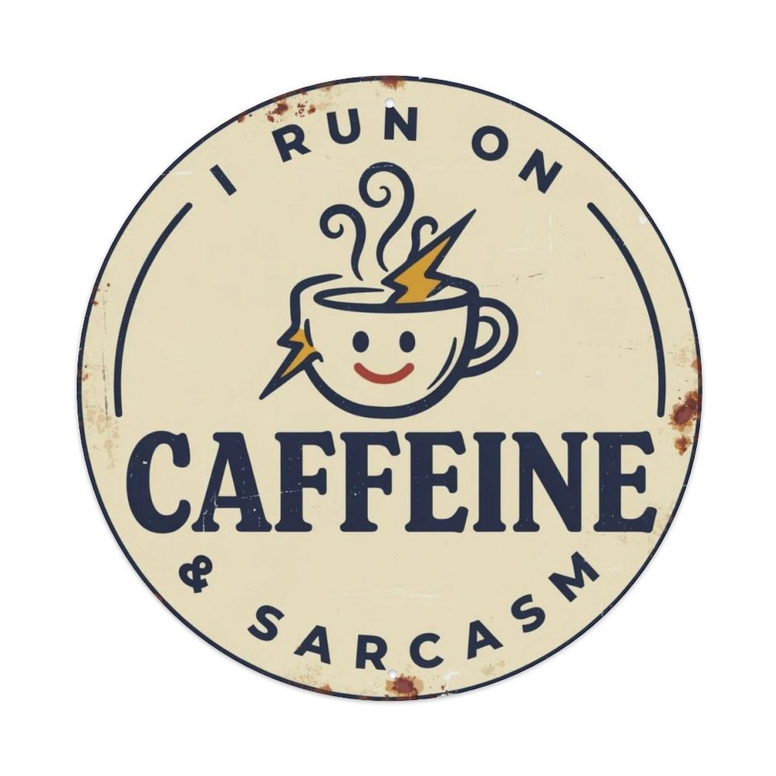 Caffeine Sarcasm Metal Tin Sign Plaque