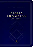 Bíblia Thompson - Letra Grande - Com Indice: Capa Luxo Azul