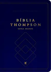 Bíblia Thompson - Letra Grande - Com Indice: Capa Luxo Azul