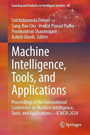 Machine Intelligence, Tools, and Applications: Proceedings of the International Conference on Machine Intelligence, Tools, and Applications-finelybook
