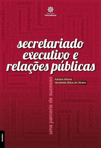 Secretariado executivo e relações públicas:: uma parceria de sucesso