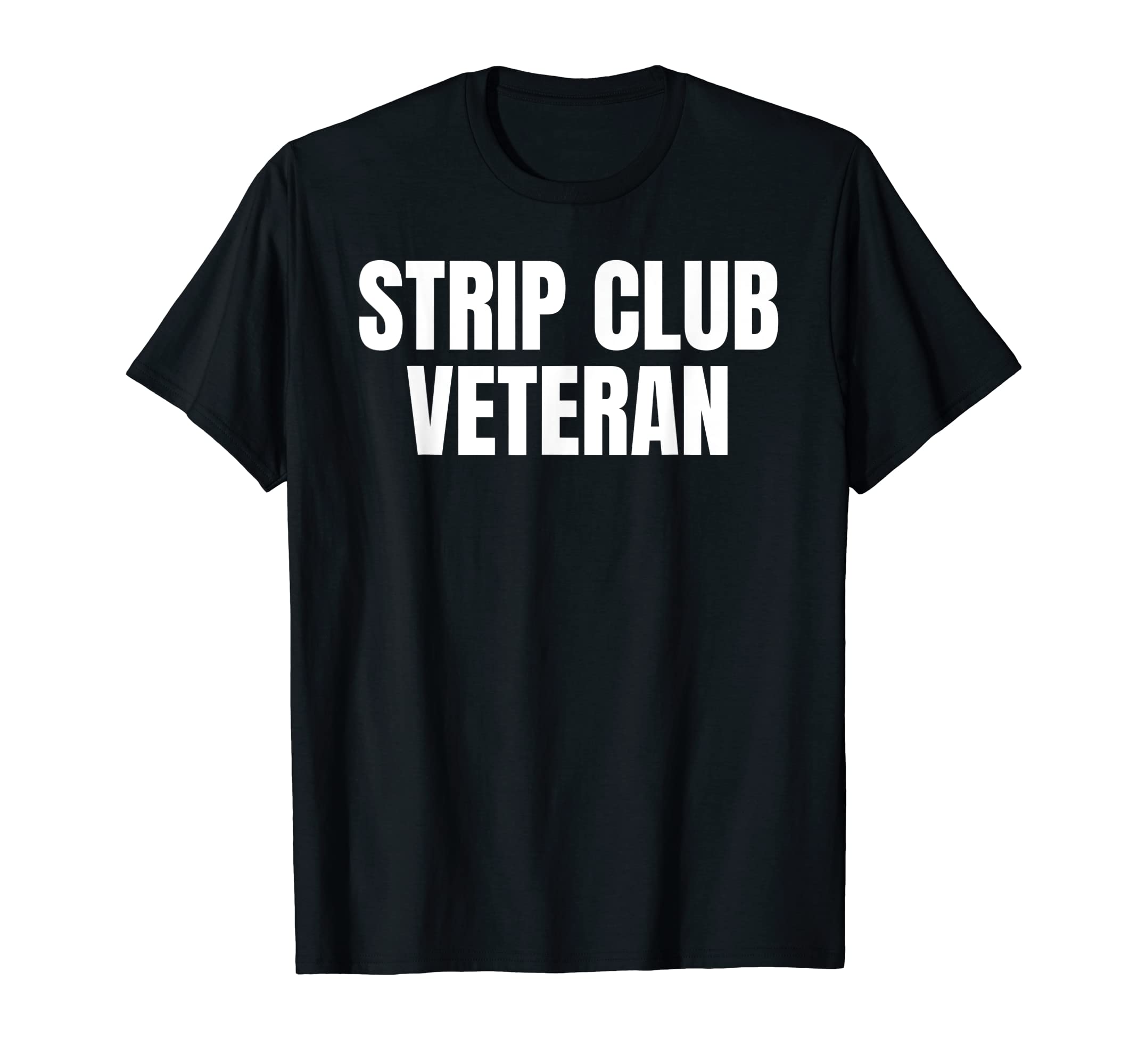 Strip Club VeteranT-Shirt