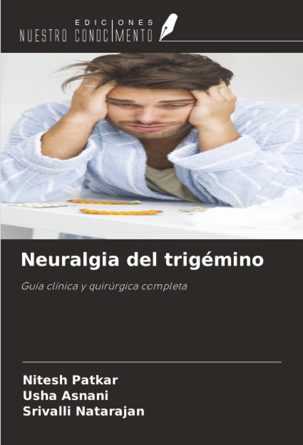 Neuralgia del trigémino: Guía clínica y quirúrgica completa