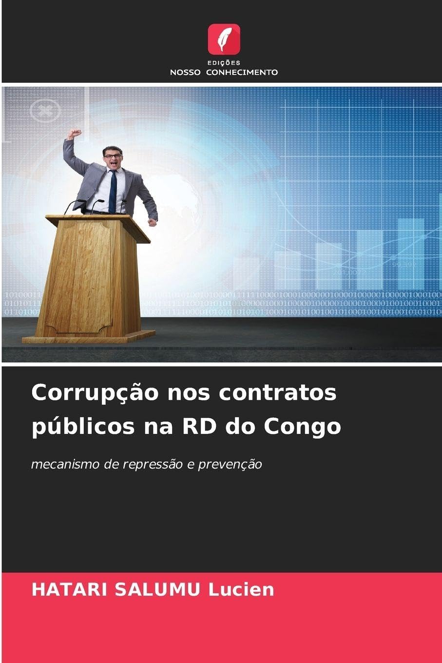 Corrupção nos contratos públicos na RD do Congo: mecanismo de repressão e prevenção