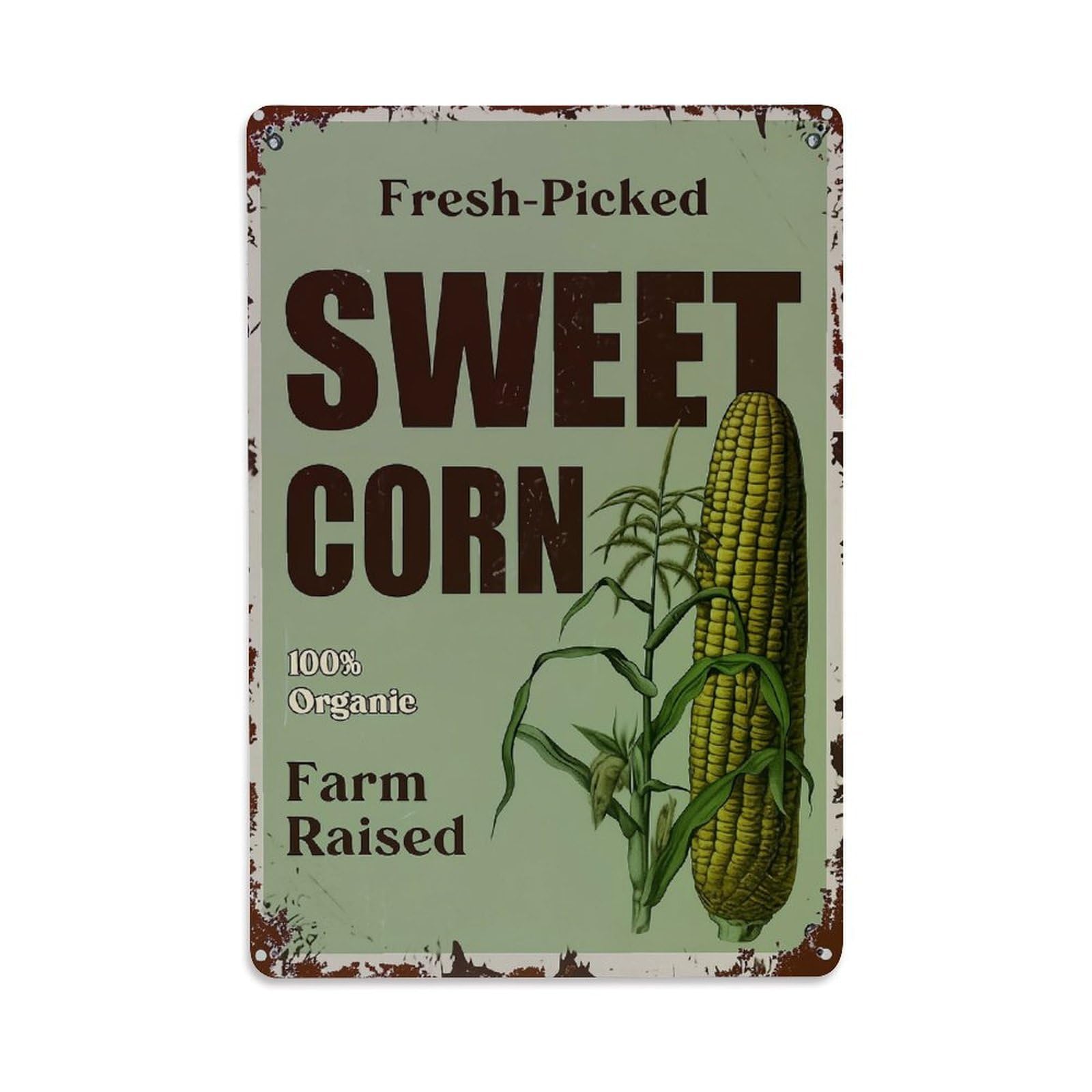 Fresh Picked Sweet Corn Organic Farm Raised Vintage Tin Sign Retro Metal Wall Decor Metal Poster, Home Bar Garage Farmhouse Cafe Wall Art Decoration 8x12Inches