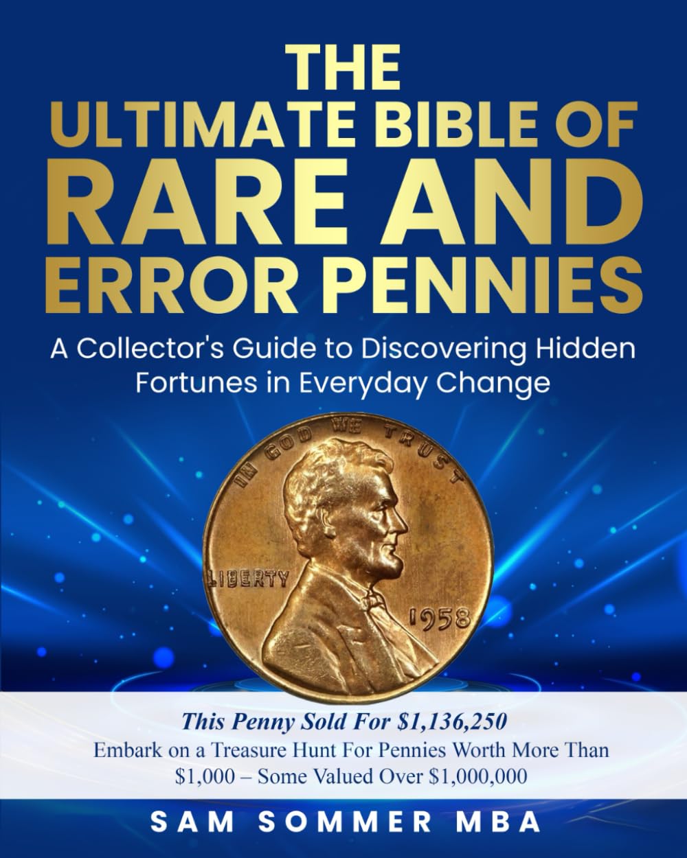 Unlock Hidden Value: Pennies No One Recognizes as Treasure