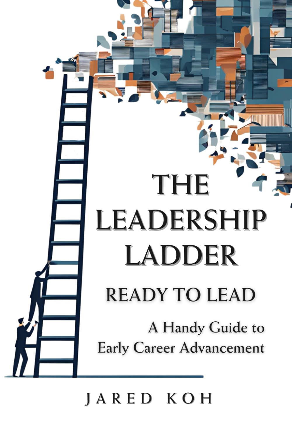 The Leadership Ladder: Ready to Lead