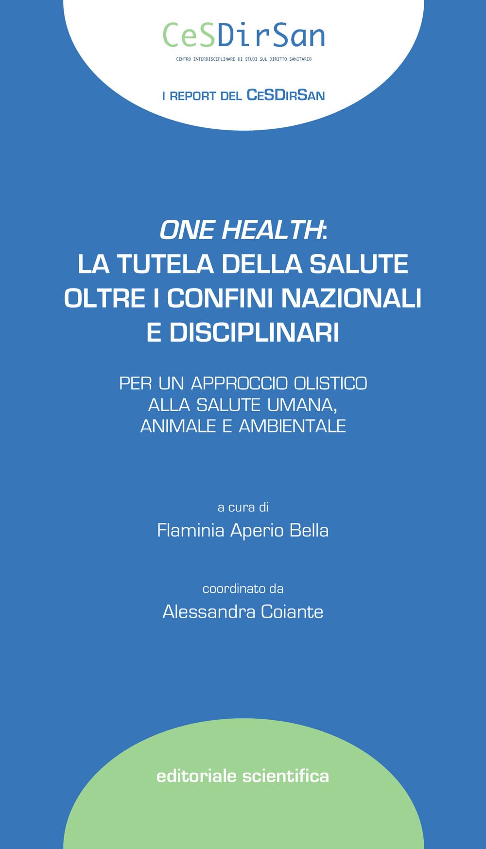 One Health: La Tutela Della Salute Oltre I Confini Nazionali E Disciplinari - 4
